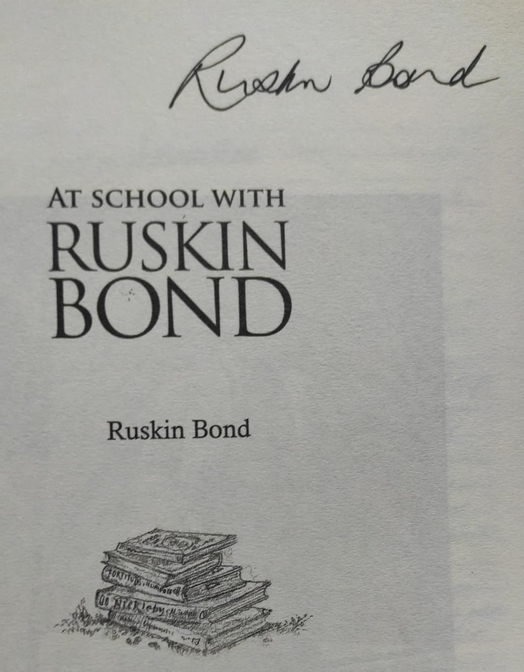 At school with ruskin bond [rare books] [with sign copy]