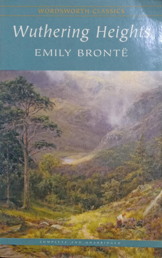 Wuthering Heights by Emily Bronte (Wordsworth Classics)