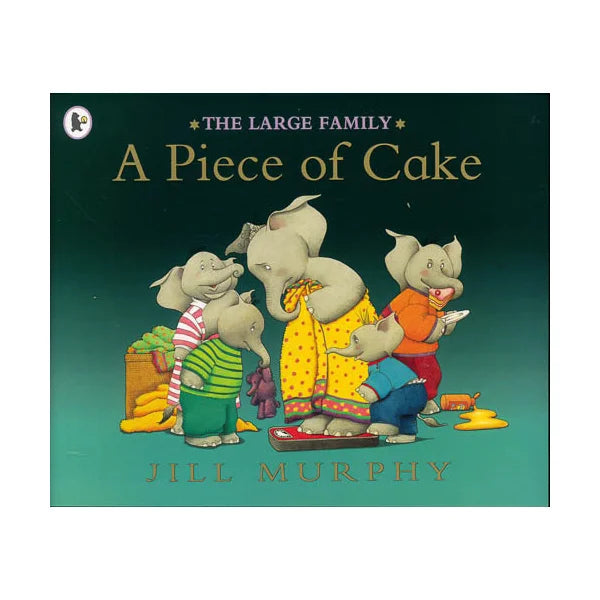 A piece of cake by Jill Murphy