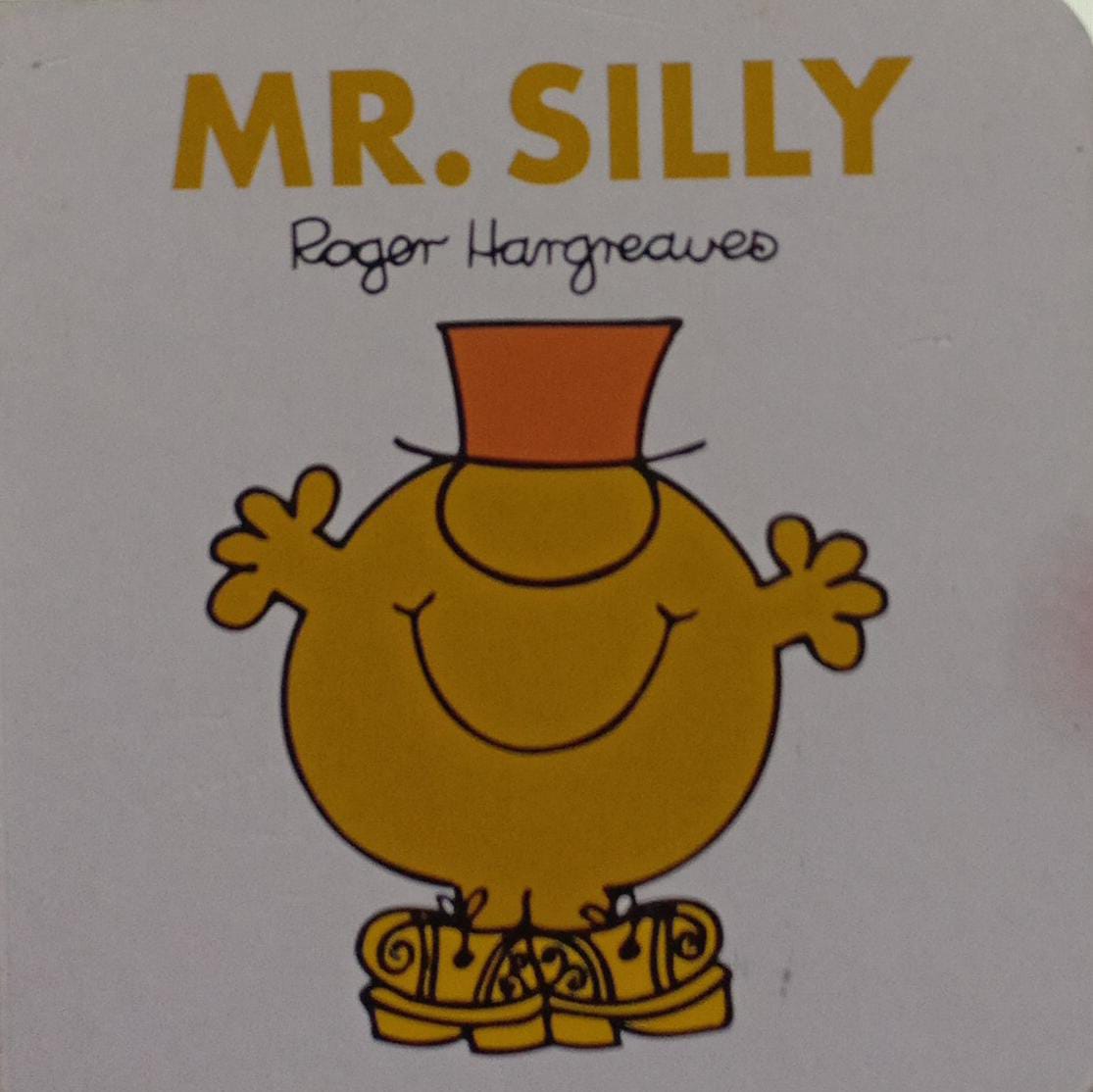 Mr. Silly [board book]