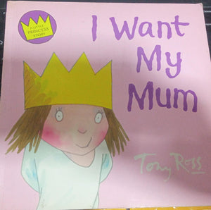 I Want My Mum!