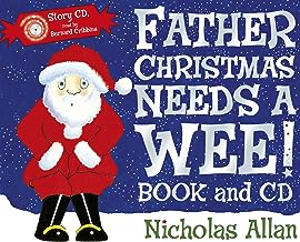 Father Christmas Needs a Wee [without cd]