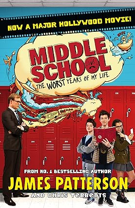 Middle School: The Worst Years of My Life