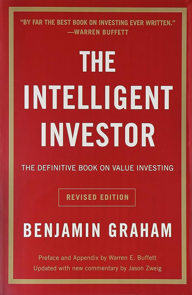 The intelligent investor by Benjamin Graham