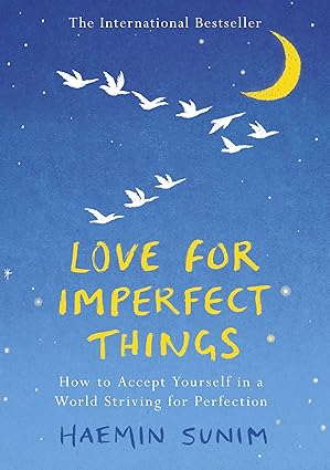 Love for Imperfect Things [HARDCOVER]