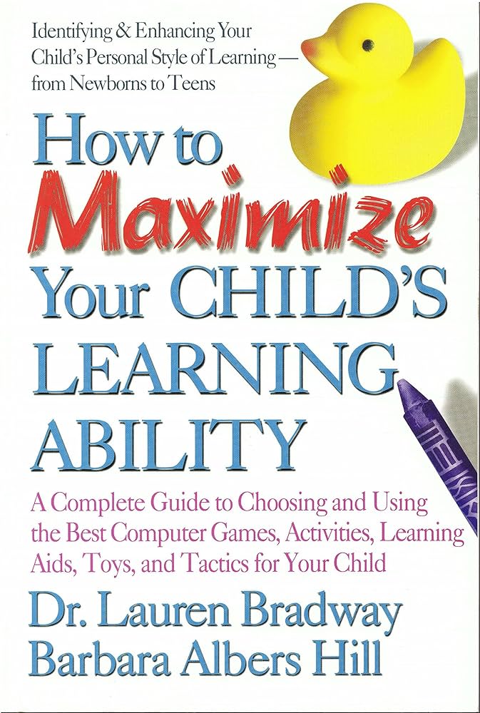 How to Maximize Your Child's Learning Ability (RARE BOOKS)