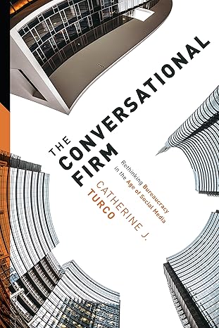 The Conversational Firm by Catherine J. Turco (HARDCOVER)(rare books)