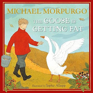 The Goose is Getting Fat [Hardcover]