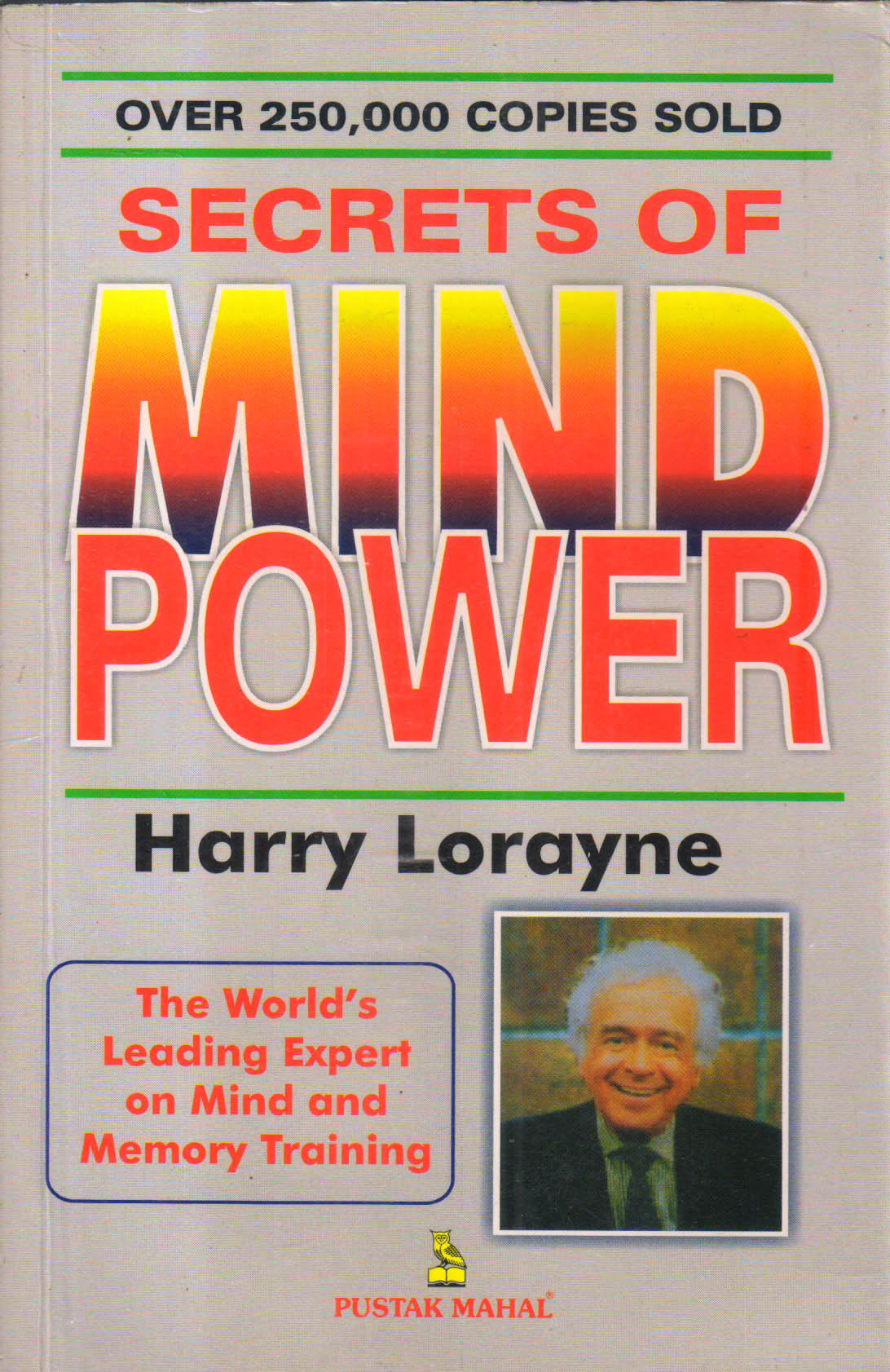The secrets of mind power by Harry Lorayne