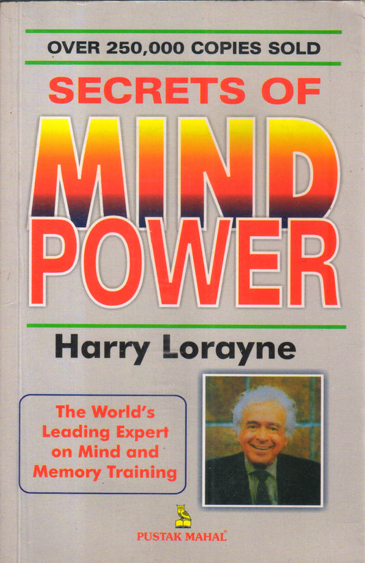 The secrets of mind power by Harry Lorayne