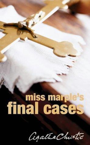Miss Marple’s Final Cases by Agatha Christie