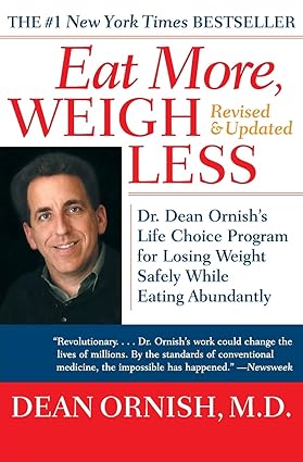 Eat More, Weigh Less by Dean Ornish |Shirley Elizabeth Brown [rare books]