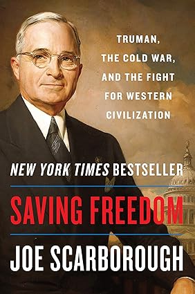 Saving Freedom by Joe Scarborough [rare books]