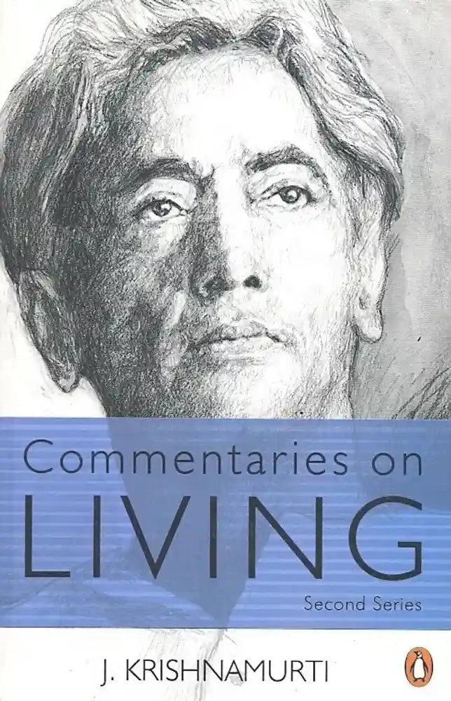 Commentaries on Living (Second Series) by J, Krishnamurti