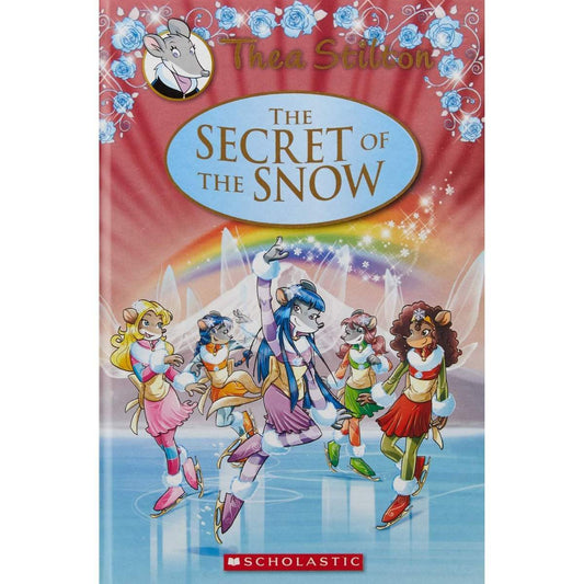 The secret of the snow by Thea Stilton (hardcover)