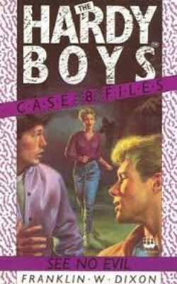 See No Evil (Hardy Boys Casefiles)