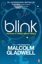 Load image into Gallery viewer, Blink - the power of thinking without thinking by &#39;Malcolm gladwell
