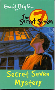 Secret seven mystery by Enid Blyton