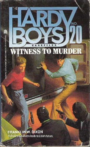Witness to Murder Hardy Boys Case Files No 20