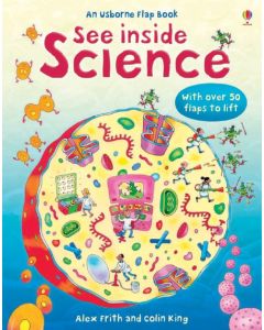 See Inside Science [boardbook] [50 lift the flaps]