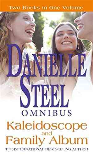 Kaleidoscope/Family Album [2 in 1] by Danielle Steel