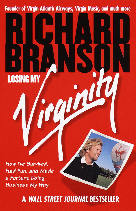 Losing my virginity by Richard Branson