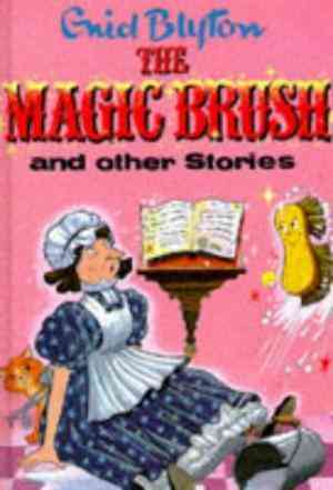 The Magic Brush by Enid Blyton [hardcover]
