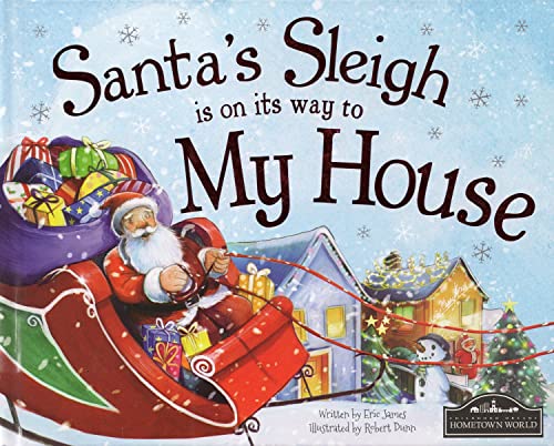 Santa's Sleigh Is on Its Way to My House [Hardcover]