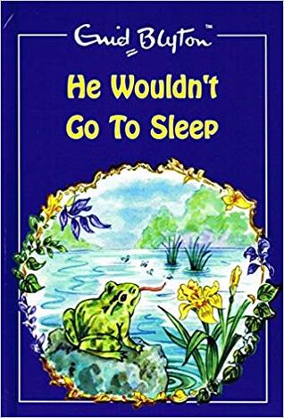 He Wouldn't Go To Sleep [HARDCOVER]