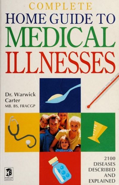 Complete Home Guide to Medical Illnesses