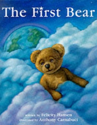The First Bear [HARDCOVER]