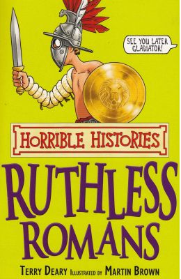 Horrible Histories: Ruthless Romans