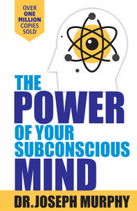 The Power of your Subconscious Mind