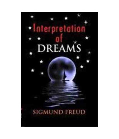 The Interpretation of Dreams by Sigmund Freud