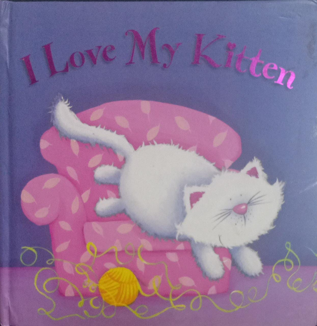 I Love My Kitten [board book]