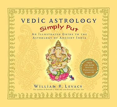 Vedic Astrology Simply Put: An Illustrated Guide to the Astrology of Ancient India by William R. Levacy [Hardcover] [rare books]