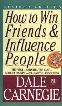 How to Win Friends and Influence People by Dale Carnegie