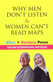 Why Men Don't Listen and Women Can't Read Maps