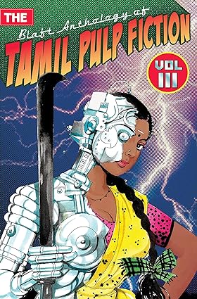 The Blaft Anthology of Tamil Pulp Fiction [rare books]