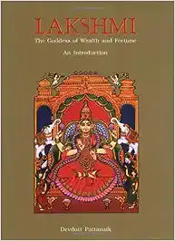 Lakshmi: The Goddess of Wealth and Fortune [RARE BOOKS]