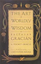 Art Of Worldly Wisdom [RARE BOOKS]