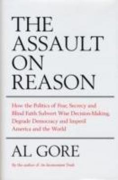 The Assault on Reason [HARDCOVER]