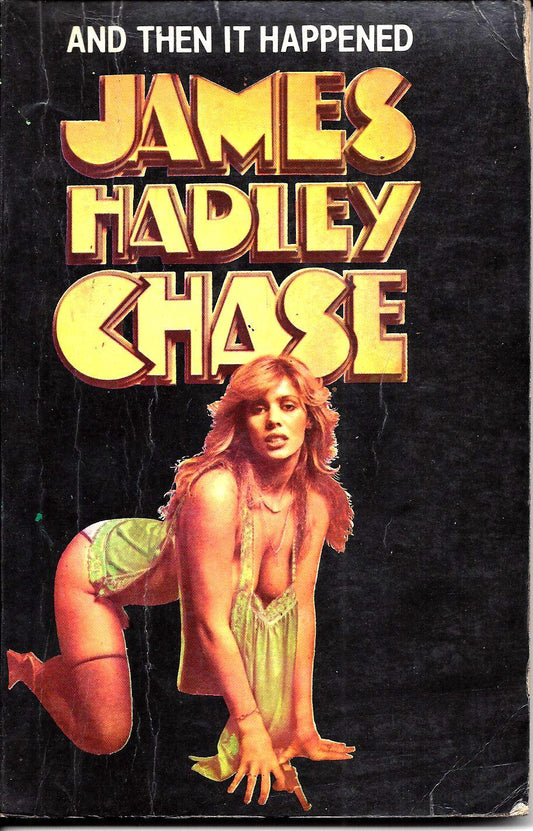 And Then It Happened by James Hadley Chase
