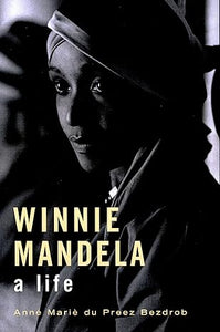 Winnie Mandela: A Life [RARE BOOKS]