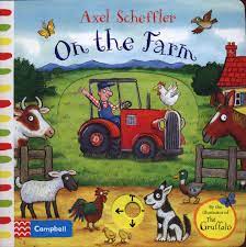 Axel Scheffler On The Farm [Board book]