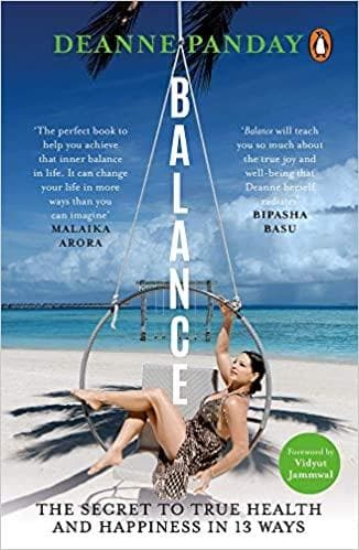Balance: The secret to true health and happiness in 13 ways