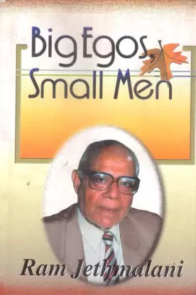 Big Egos, Small Man [HARD COVER] (RARE BOOKS)