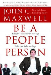Be a People Person by John C. Maxwell