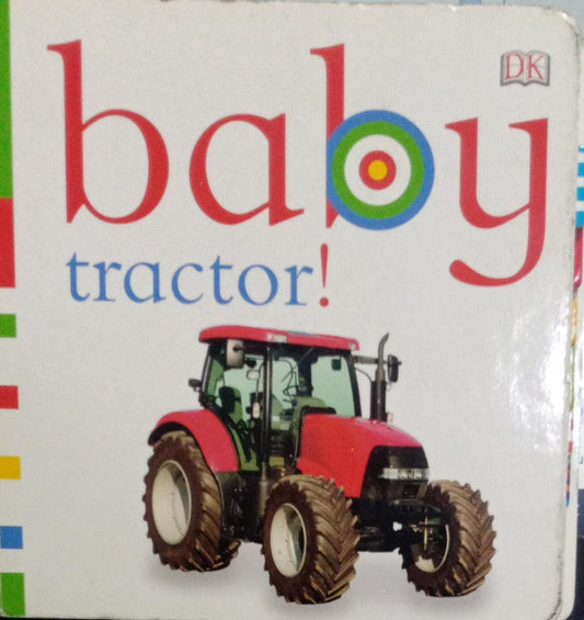 Baby Tractor! (Chunky Baby) [BOARD BOOK]