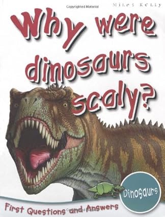 1st Questions and Answers Dinosaurs: Why Were Dinosaurs Scaly? (First Q&A)